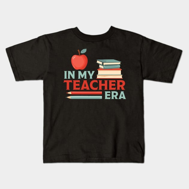 In My Teacher Era Kids T-Shirt by PaulJus